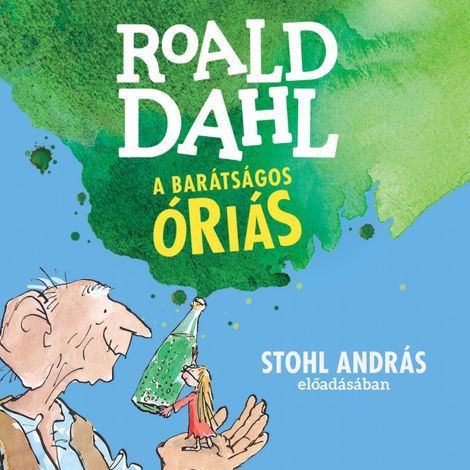 Hörbüch “A barátságos óriás (Unabridged) – Roald Dahl”