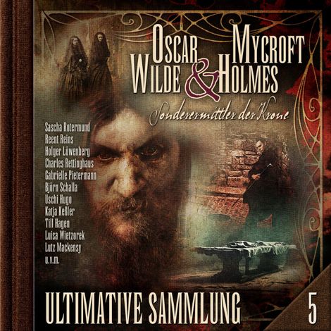 Hörbüch “Oscar Wilde & Mycroft Holmes, Sonderermittler der Krone: Ultimative Sammlung Volume 5 (ungekürzt) – Silke Walter”