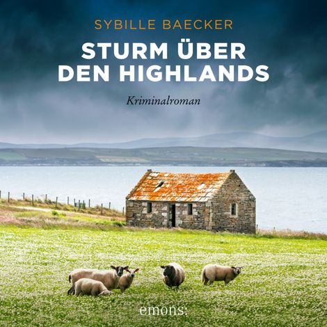 Hörbüch “Sturm über den Highlands - Kriminalroman (Ungekürzt) – Sybille Baecker”