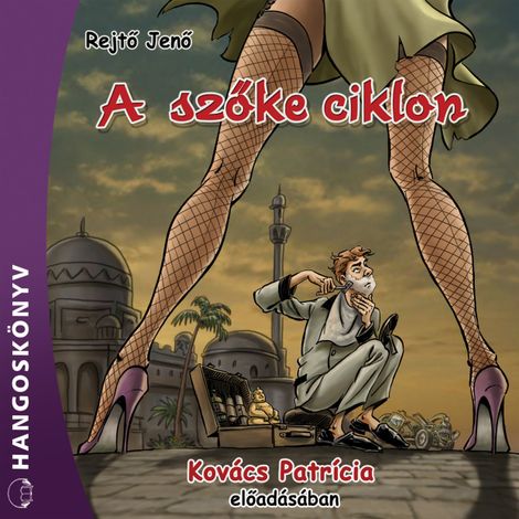 Hörbüch “A szőke ciklon (Teljes) – Jenő Rejtő”