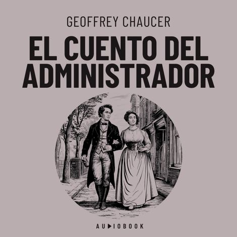 Hörbüch “El cuento del administrador – Geoffrey Chaucer”