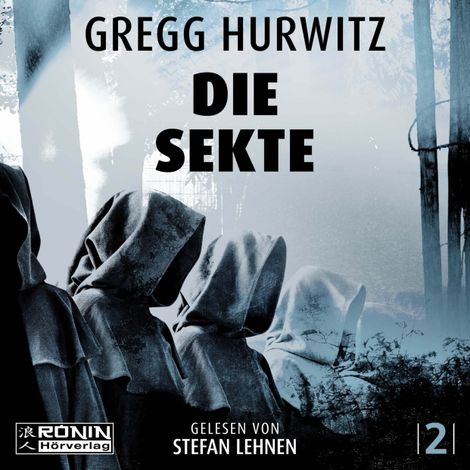 Hörbüch “Die Sekte - Illusion der Freiheit - Tim Rackley, Band 2 (ungekürzt) – Gregg Hurwitz”