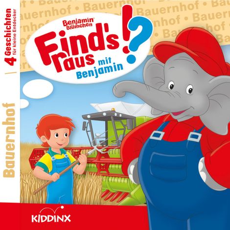 Hörbüch “Benjamin Blümchen, Find's raus mit Benjamin, Folge 11: Bauernhof – Matthias von Bornstädt”
