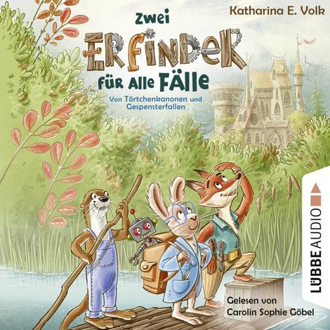 Hörbüch “Zwei Erfinder für alle Fälle - Von Törtchenkanonen und Gespensterfallen (Ungekürzt) – Katharina E. Volk”