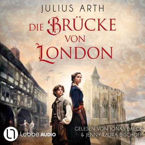 Hörbüch “Die Brücke von London (Ungekürzt) – Julius Arth”