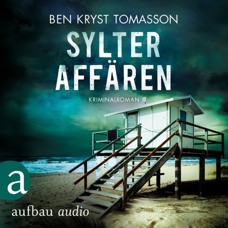 Hörbüch “Sylter Affären - Kari Blom ermittelt undercover, Band 1 (Ungekürzt) – Ben Kryst Tomasson”