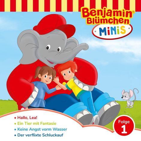 Hörbüch “Benjamin Blümchen, Benjamin Minis, Folge 1: Hallo Lea! – Vincent Andreas”
