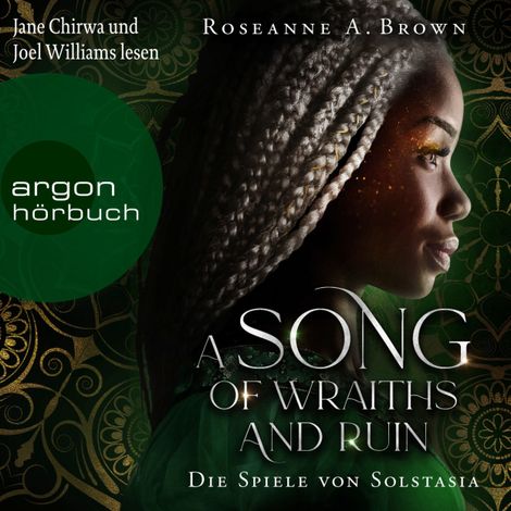 Hörbüch “A Song of Wraiths and Ruin. Die Spiele von Solstasia - Das Reich von Sonande, Band 1 (Ungekürzte Lesung) – Roseanne A. Brown”