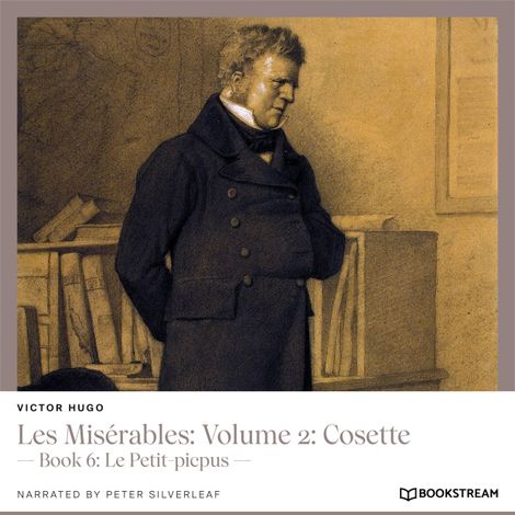 Hörbüch “Les Misérables: Volume 2: Cosette - Book 6: Le Petit-picpus (Unabridged) – Victor Hugo”
