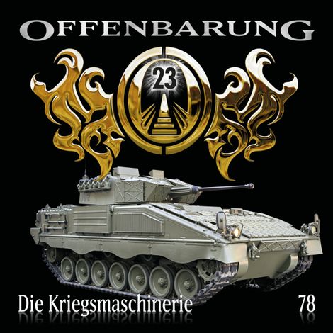 Hörbüch “Offenbarung 23, Folge 78: Die Kriegsmaschinerie – Catherine Fibonacci”