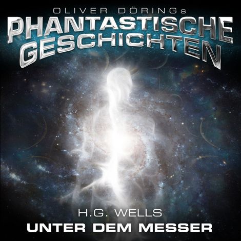 Hörbüch “Phantastische Geschichten, Unter dem Messer – H.G. Wells”