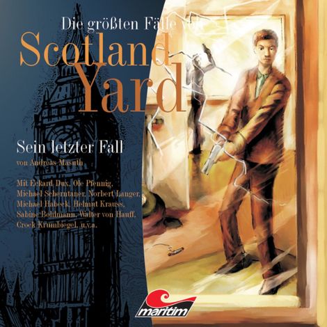 Hörbüch “Die größten Fälle von Scotland Yard, Folge 5: Sein letzter Fall – Andreas Masuth”