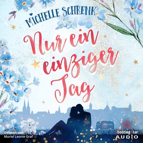 Hörbüch “Nur ein einziger Tag (ungekürzt) – Michelle Schrenk”