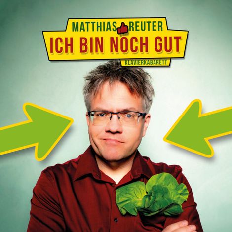 Hörbüch “Ich bin noch gut (ungekürzt) – Matthias Reuter”