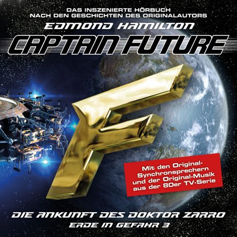 Hörbüch “Captain Future, Erde in Gefahr, Folge 3: Die Ankunft des Doktor Zarro (ungekürzt) – Edmond Hamilton”