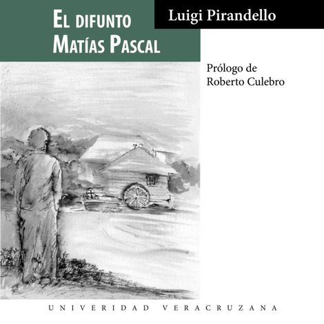 Hörbüch “El difunto Matías Pascal (Completo) – Luigi Pirandello”