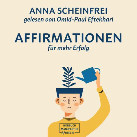 Hörbüch “10 Affirmationen für mehr Erfolg (ungekürzt) – Anna Scheinfrei”