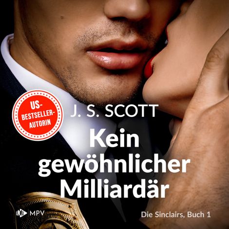 Hörbüch “Kein gewöhnlicher Milliardär - Die Sinclairs, Band 1 (ungekürzt) – J.S. Scott”