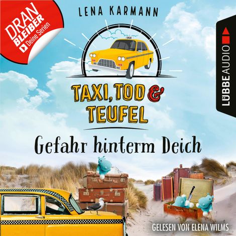 Hörbüch “Gefahr hinterm Deich - Taxi, Tod und Teufel, Folge 7 (Ungekürzt) – Lena Karmann”