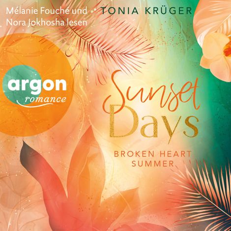 Hörbüch “Broken Heart Summer - Sunset Days - Broken Heart Summer, Band 1 (Ungekürzte Lesung) – Tonia Krüger”