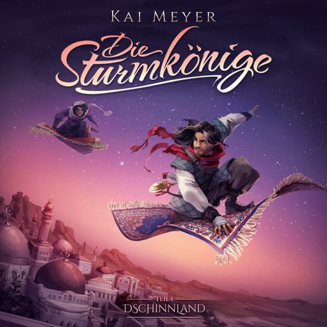 Hörbüch “Kai Meyer, Die Sturmkönige, Folge 1: Dschinnland – Kai Meyer”