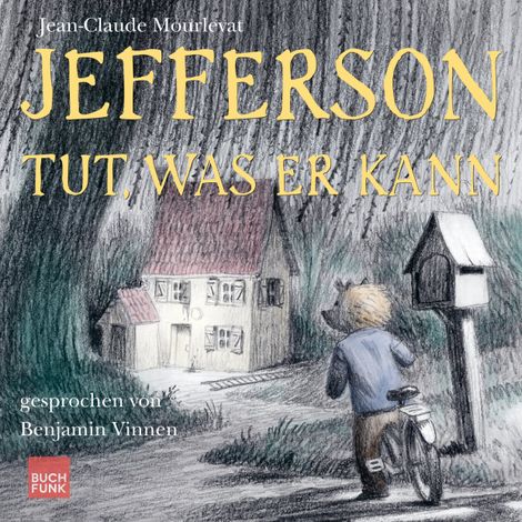 Hörbüch “Jefferson tut, was er kann - Jefferson, Band 2 (ungekürzt) – Jean-Claude Mourlevat”