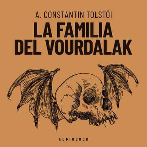 Hörbüch “La familia del Vourdalak (Completo) – A. Constantin Tolstoi”