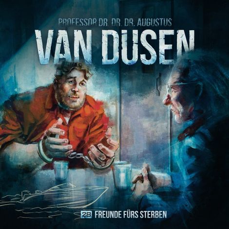 Hörbüch “Van Dusen, Folge 28: Freunde fürs Sterben – Marc Freund”
