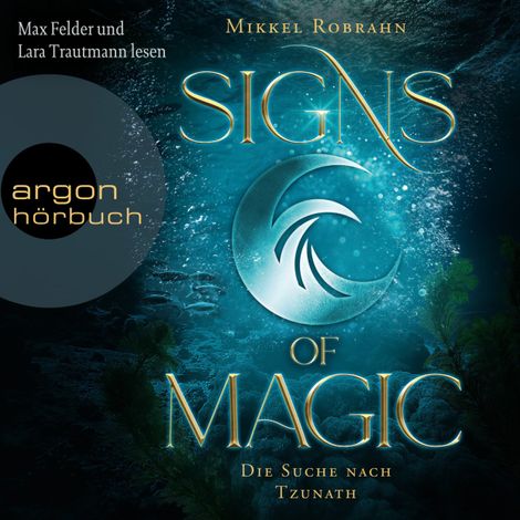 Hörbüch “Die Suche nach Tzunath - Signs of Magic, Band 2 (Ungekürzte Lesung) – Mikkel Robrahn”