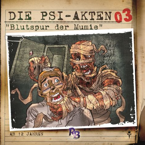 Hörbüch “Die PSI-Akten, Folge 3: Blutspur der Mumie – Simeon Hrissomallis”