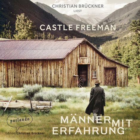 Hörbüch “Männer mit Erfahrung (Ungekürzte Lesung) – Castle Freeman Jr.”