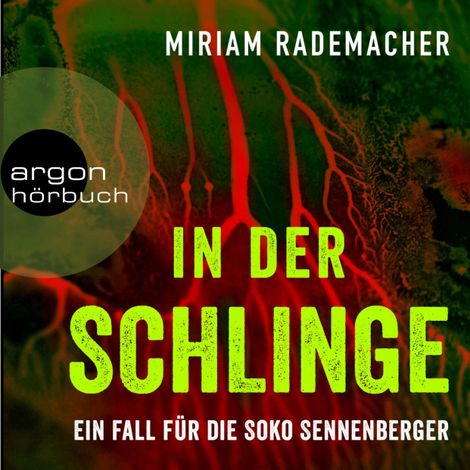 Hörbüch “In der Schlinge - Ein Fall für die Soko Sennenberger - Die Soko Sennenberger-Reihe, Band 3 (Ungekürzte Lesung) – Miriam Rademacher”
