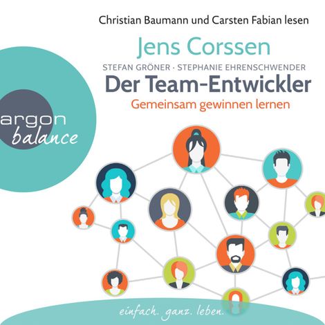 Hörbüch “Der Team-Entwickler - Gemeinsam gewinnen lernen (Gekürzte Lesung) – Stefan Gröner, Stephanie Ehrenschwendner, Jens Corssen”