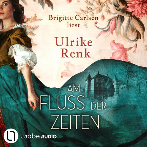 Hörbüch “Am Fluss der Zeiten (Gekürzt) – Ulrike Renk”