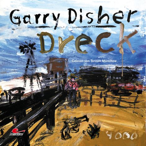 Hörbüch “Dreck: Ein Wyatt-Roman (Ungekürzt) – Garry Disher”