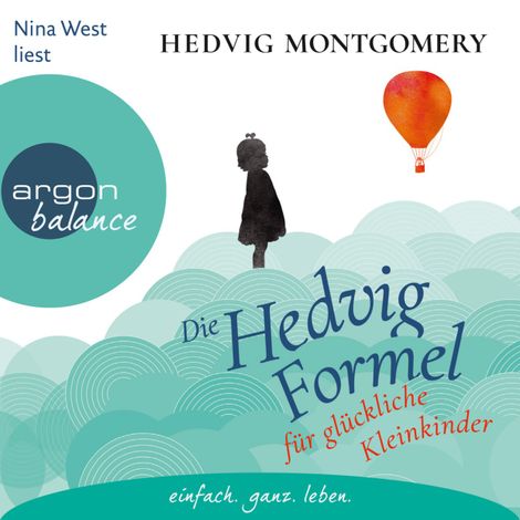 Hörbüch “Die Hedvig-Formel für glückliche Kleinkinder (Gekürzte Lesefassung) – Hedvig Montgomery”