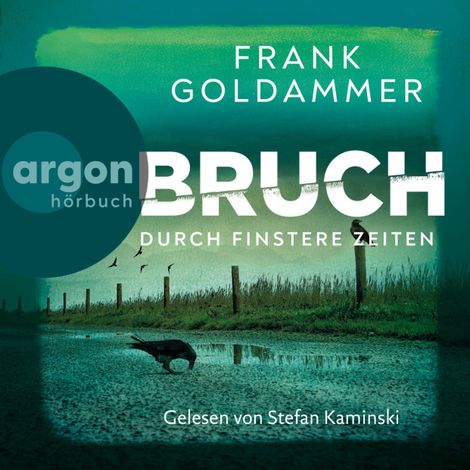 Hörbüch “Bruch: Durch finstere Zeiten - Felix Bruch, Band 3 (Ungekürzte Lesung) – Frank Goldammer”