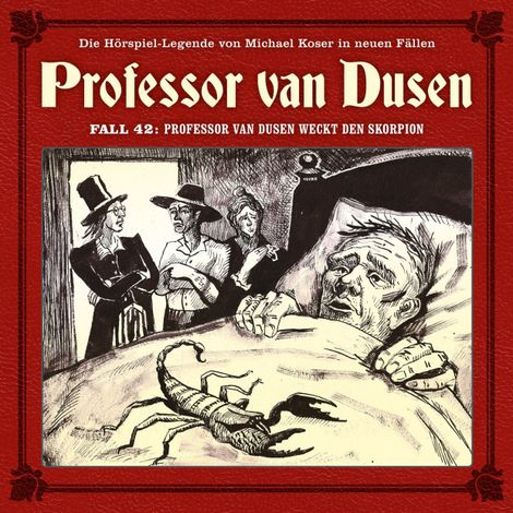 Hörbüch “Professor van Dusen, Die neuen Fälle, Fall 42: Professor van Dusen weckt den Skorpion (ungekürzt) – Marc Freund”
