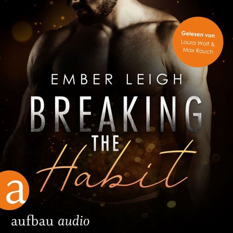 Hörbüch “Breaking the Habit - Breaking Serie, Band 4 (Ungekürzt) – Ember Leigh”