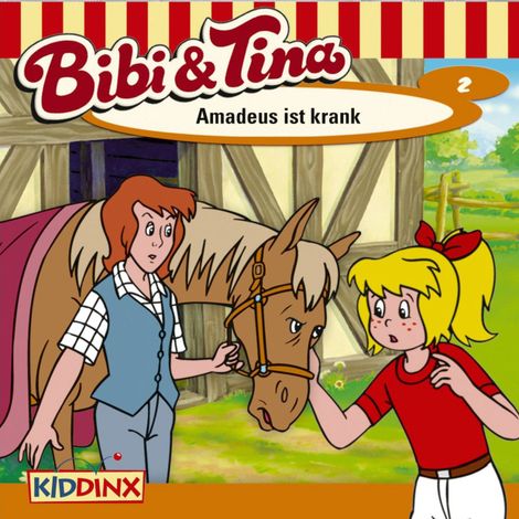Hörbüch “Bibi & Tina, Folge 2: Amadeus ist krank – Ulf Tiehm”
