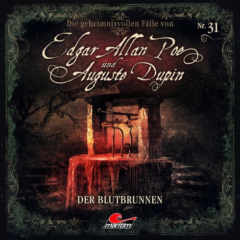 Hörbüch “Edgar Allan Poe & Auguste Dupin, Folge 31: Der Blutbrunnen (ungekürzt) – Markus Duschek”