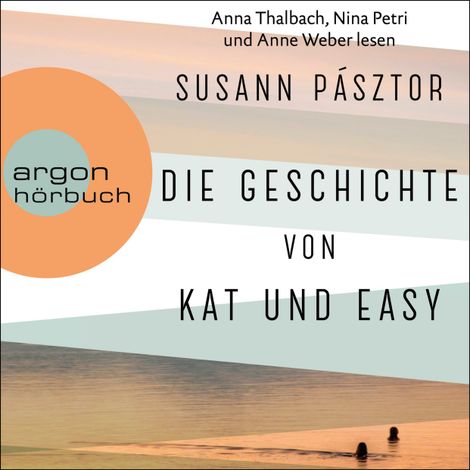 Hörbüch “Die Geschichte von Kat und Easy (Ungekürzte Lesung) – Susann Pásztor”