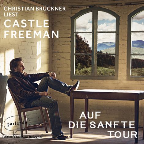 Hörbüch “Auf die sanfte Tour (Ungekürzte Lesung) – Castle Freeman Jr.”