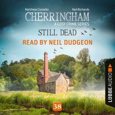 Hörbüch “Still Dead - Cherringham - A Cosy Crime Series, Episode 38 (Unabridged) – Matthew Costello, Neil Richards”