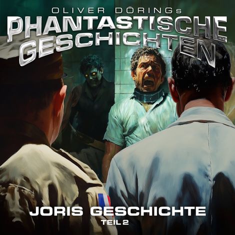 Hörbüch “Phantastische Geschichten, Joris Geschichte Teil 2 – Oliver Döring”