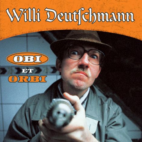 Hörbüch “Obi et Orbi – Willi Deutschmann, Dietmar Wischmeyer”