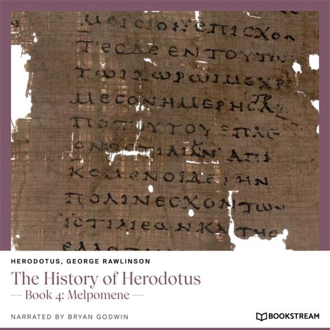 Hörbüch “The History of Herodotus - Book 4: Melpomene (Unabridged) – Herodotus, George Rawlinson”