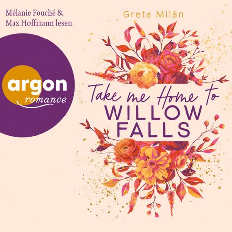 Hörbüch “Take Me Home to Willow Falls (Ungekürzte Lesung) – Greta Milán”