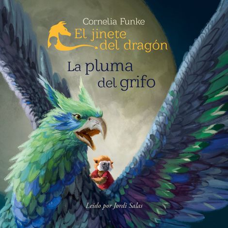 Hörbüch “La pluma del grifo - El jinete del dragón, Libro 2 (íntegra) – Cornelia Funke”