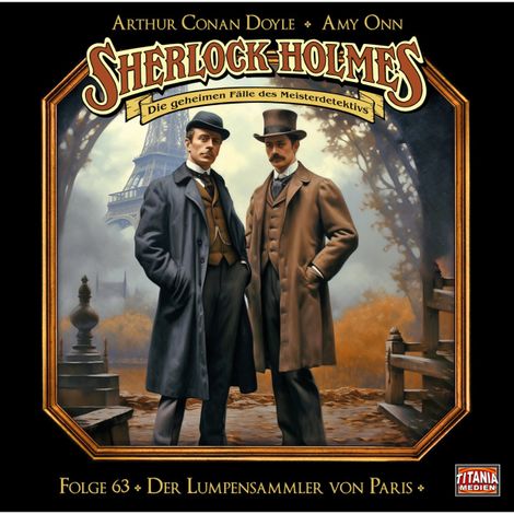 Hörbüch “Sherlock Holmes - Die geheimen Fälle des Meisterdetektivs, Folge 63: Der Lumpensammler von Paris – Arthur Conan Doyle, Amy Onn”